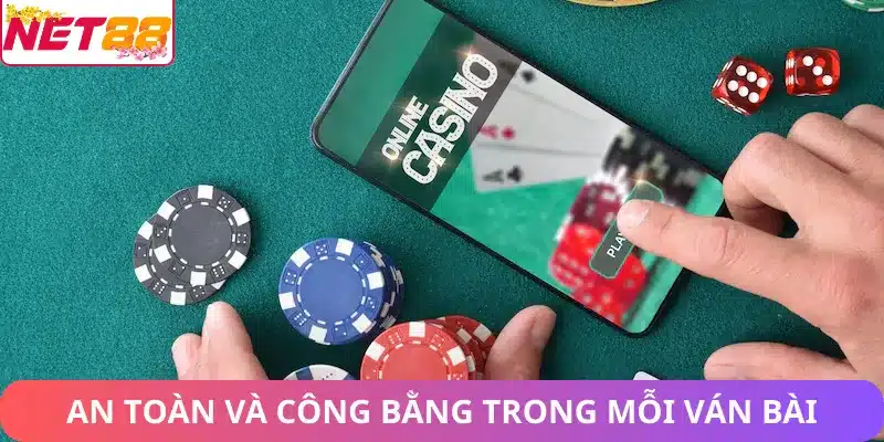 Casino Net88 luôn công bằng trong mọi ván bài