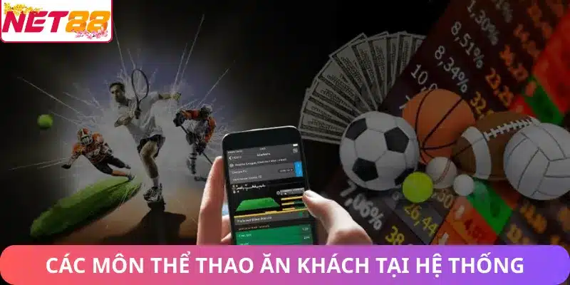 Thể Thao Net88 – Địa Chỉ Cá Cược Thể Thao Uy Tín Các môn thể thao ăn khách tại Net88