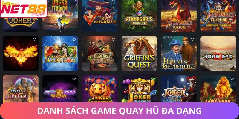 Danh sách game quay hũ đa dạng tại nhà cái Net88