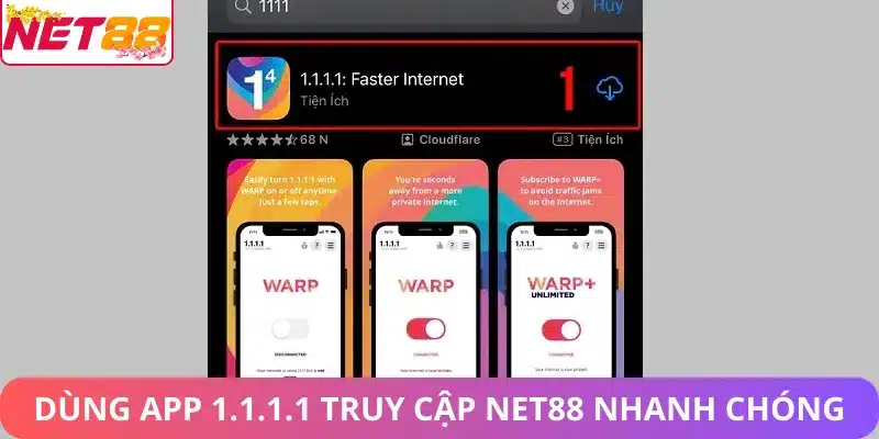 Hướng Dẫn Truy Cập Net88 Khi Bị Chặn: Giải Pháp Hiệu Quả Sử dụng App 1.1.1.1 truy cập Net88 nhanh chóng