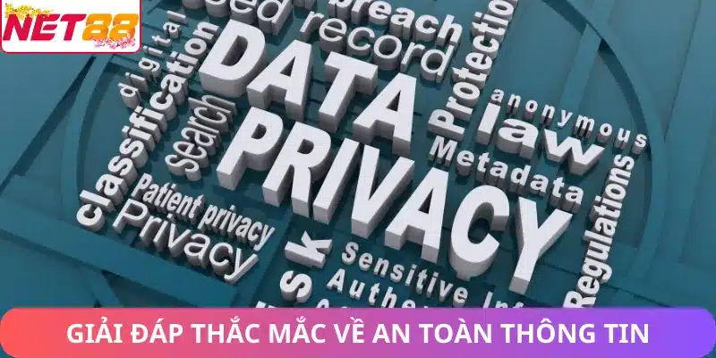 Giải đáp thắc mắc về an toàn thông tin