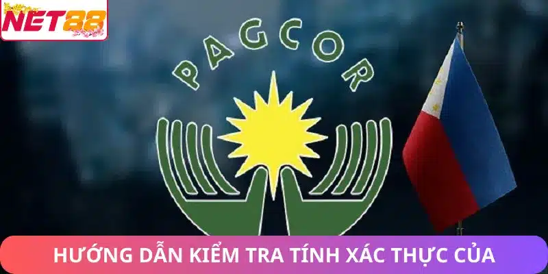 Hướng dẫn kiểm tra xác thực của PAGCOR