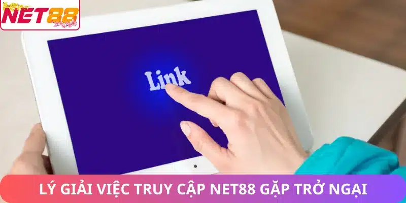 Hướng Dẫn Truy Cập Net88 Khi Bị Chặn: Giải Pháp Hiệu Quả Lý giải việc truy cập Net88 gặp trở ngại