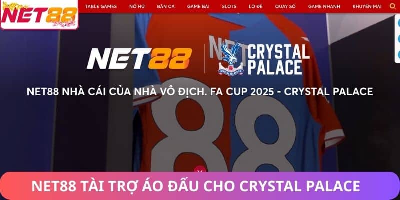 Net88 tài trợ áo đấu cho Crystal Palace