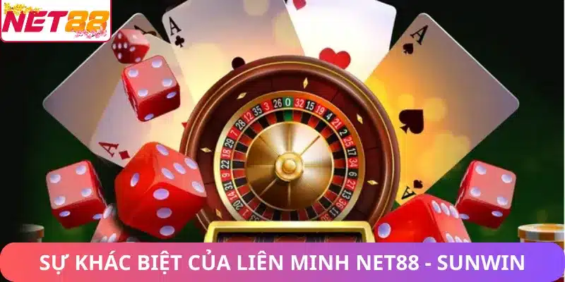 Net88 Hợp Tác Với Sunwin: Chiến Lược Nâng Cao Chất Lượng Sự khác biệt của liên minh Net88 và Sunwin